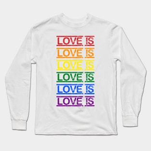 Love Is Love Long Sleeve T-Shirt